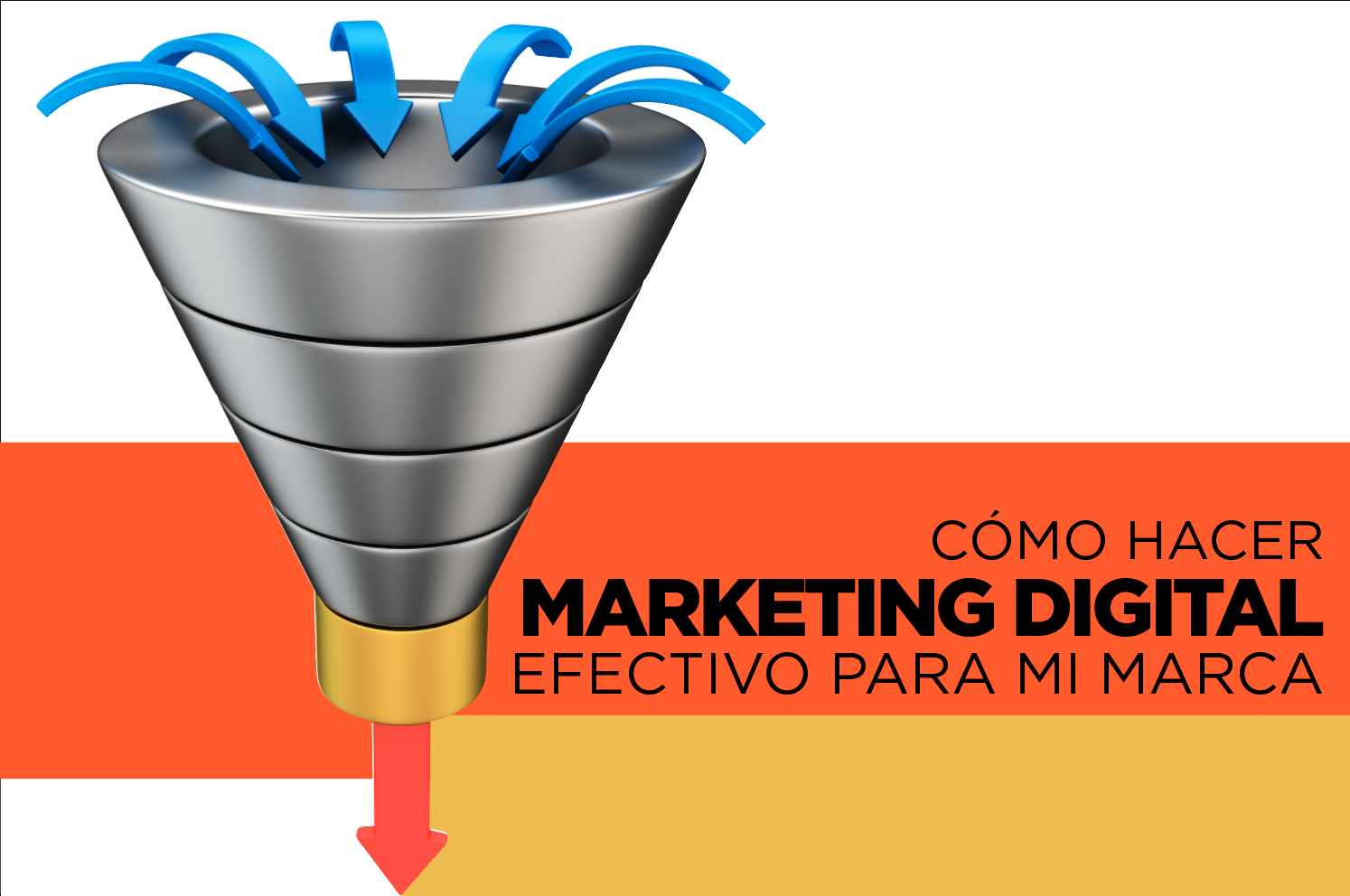 Cómo Hacer Marketing Digital Efectivo Para Mi Marca - Luis Maram