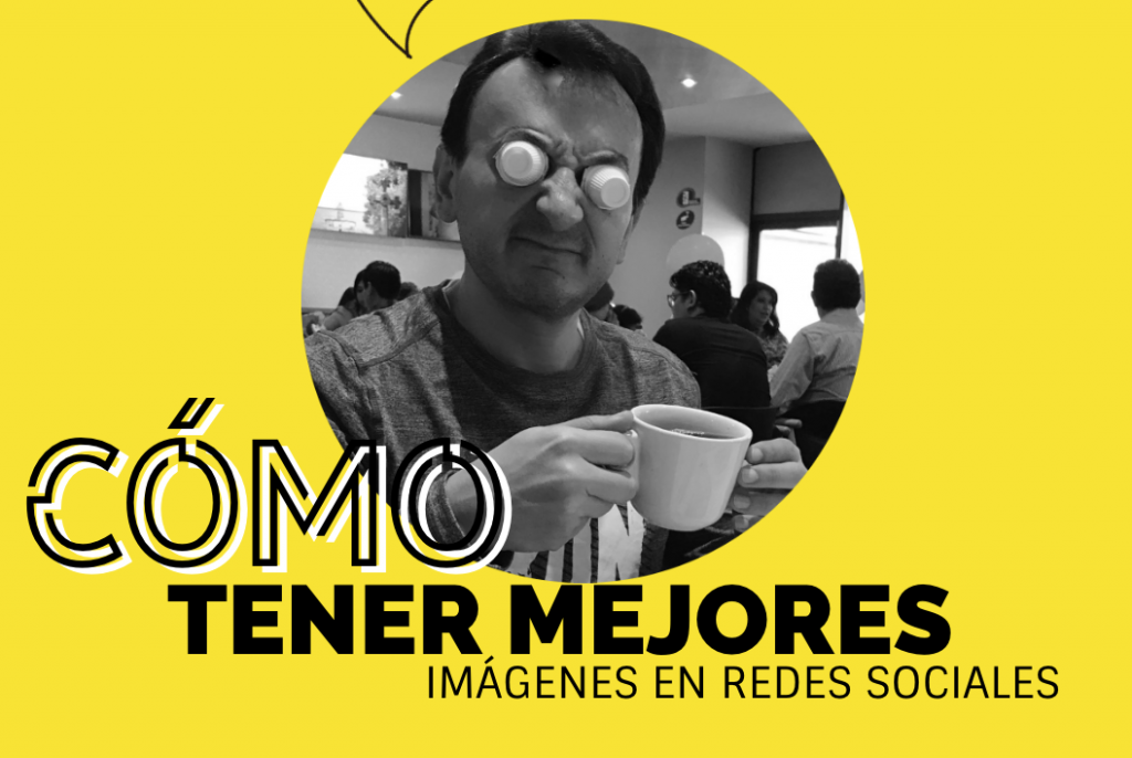 Tener mejores imagenes en redes sociales