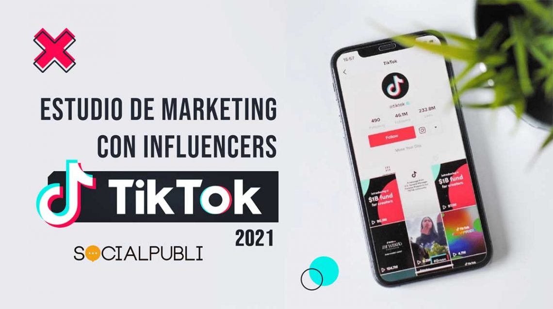 Marketing Con Influencers En TikTok [Estudio Internacional] - Luis Maram